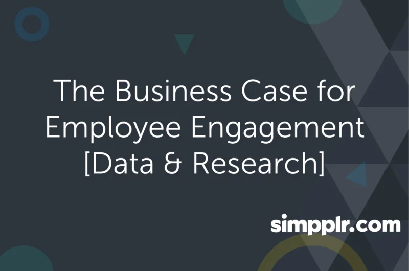 Employee engagement - Simpplr banner: The Business Case for Employee Engagement [Data Research]