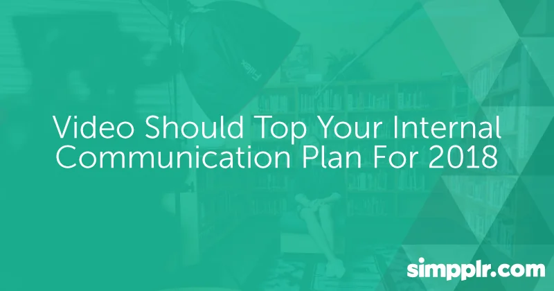 Video - Simpplr banner: Video should top your internal communication plan for 2018