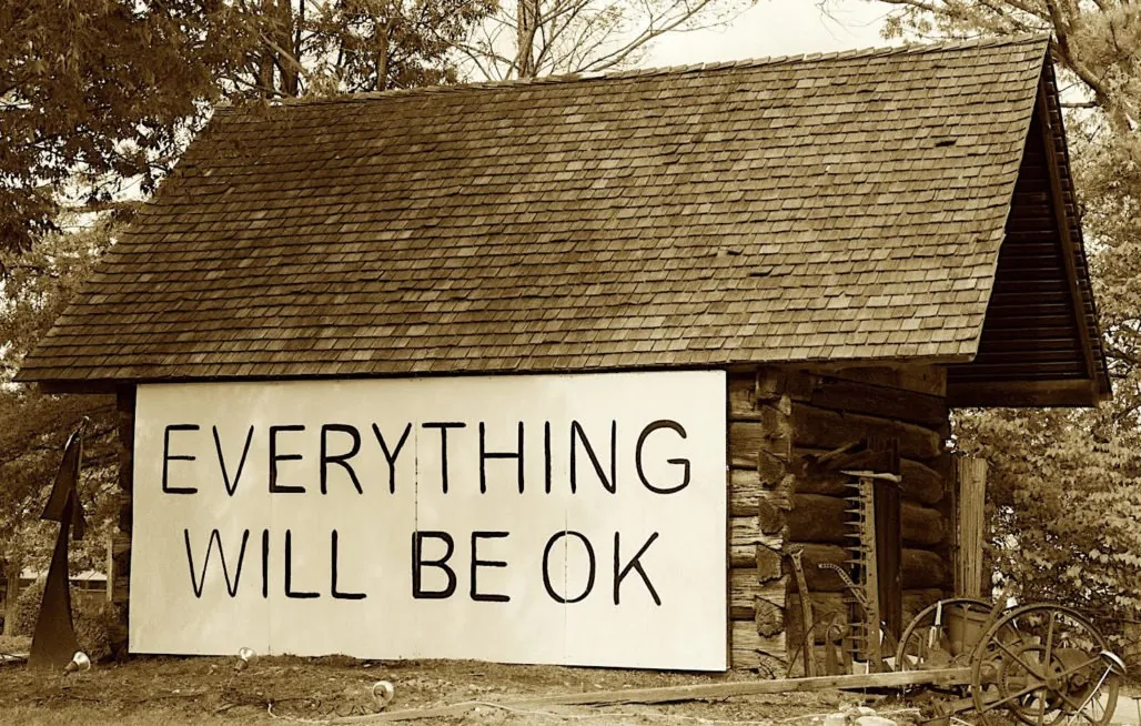 Internal communications - photo of a barn with the phrase "everything will be ok"