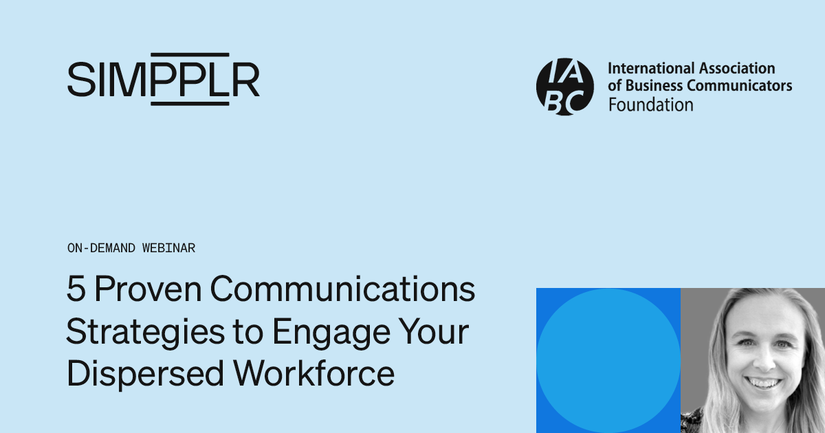 5 Proven Communications Strategies to Engage Your Dispersed Workforce Webinar