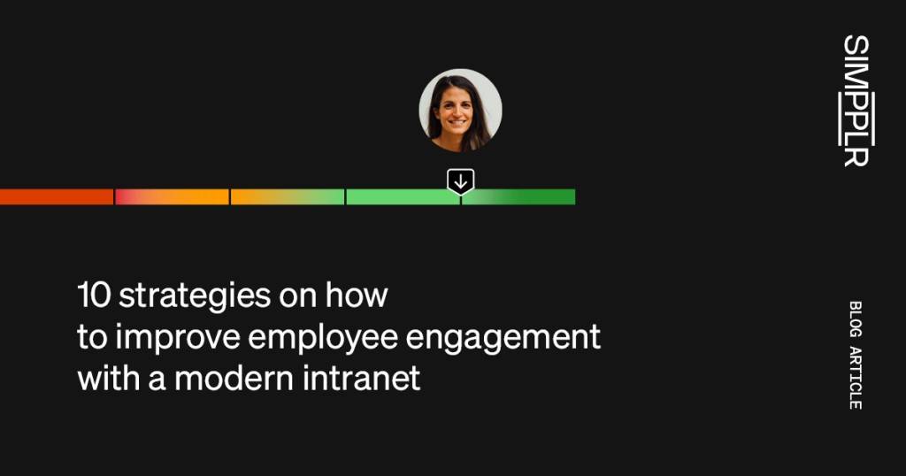 Explore the best strategies to boost employee engagement with a modern intranet with Simpplr's blog post.